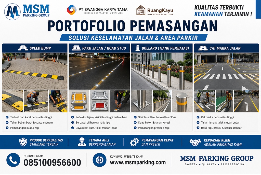 kontraktor keselamatan jalan, jasa pemasangan speed bump, paku jalan road stud, bollard stainless steel, pengecatan marka jalan, PT Ewangga Karya Tama, MSM Parking Group, perlengkapan parkir, kontraktor infrastruktur jalan.