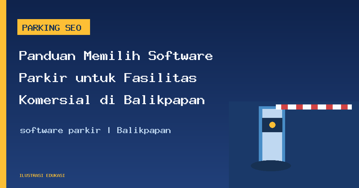 Ilustrasi software parkir di Balikpapan