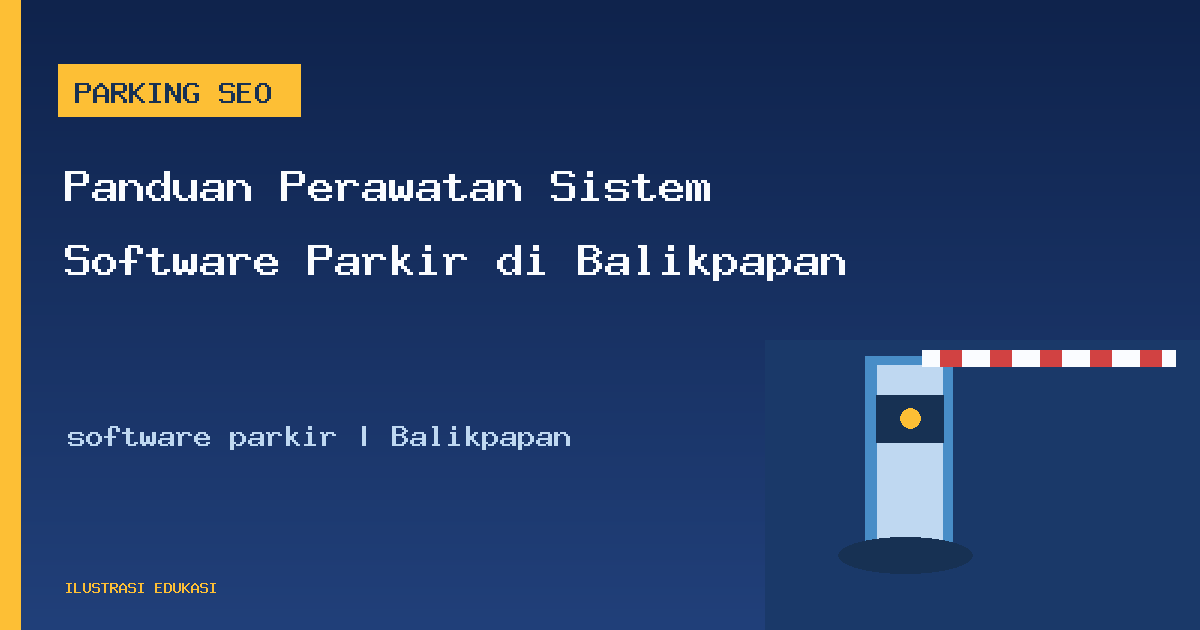 Ilustrasi software parkir di Balikpapan