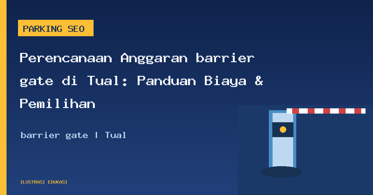 Ilustrasi barrier gate di Tual