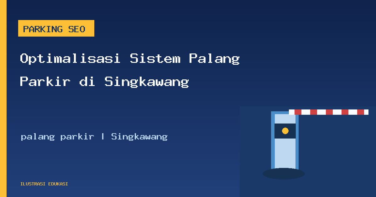 Ilustrasi palang parkir di Singkawang